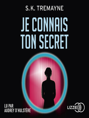 cover image of Je connais ton secret
